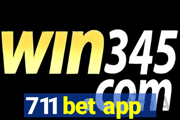 711 bet app